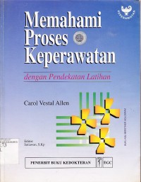 Image of Memahami Proses Keperawatan dengan Pendekatan Latihan