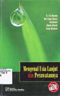 Image of Mengenal Usia Lanjut dan Perawatannya