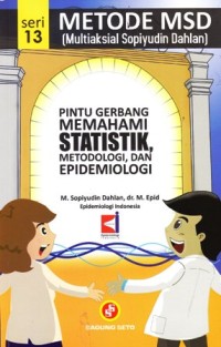 Image of Metode MSD Multiaksial Sopiyudin Dahlan Pintu gerbang memahami statistik metodologi dan epidemiologi