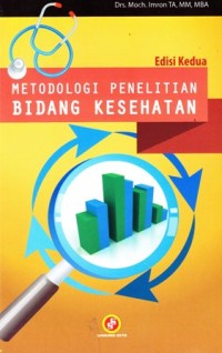 Image of Metodologi penelitian bidang kesehatan