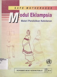 Image of Safe motherhood : modul eklampsia