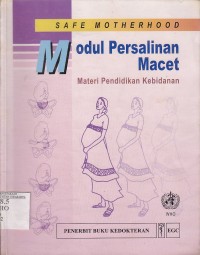 Image of Safe motherhood. modul persalinan macet materi pendidikan kebidanan