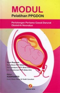 Image of Modul pelatihan PPGDON:pertolongan pertama gawat darurat obstetrik neonarus
