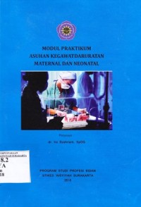 Image of Modul Praktikum Asuhan Kegawatdaruraratan Maternal dan Neonatal