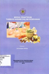 Image of Modul Praktikum Thibbun Nabawi dalam Kebidanan