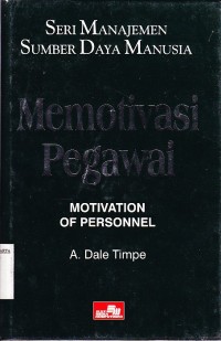 Image of Seri Manajemen SDM : memotivasi Pegawai