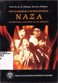 Image of Penyalahgunaan dan Ketergantungan NAZA (Narkotik, Alkohol & Zat Aditif)