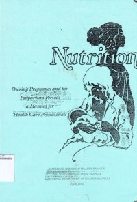 Image of Nutrition during pregnancy : part 1, weight gain part II, nutrient supplements