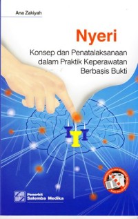 Image of Nyeri konsep dan penatalaksanaan dalam praktik keperawatan berbasis bukti